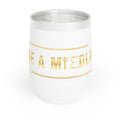 Chill Wine Tumbler